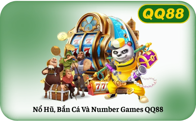 No Hu Ban Ca Va Number Games QQ88 Hình giới thiệu nổ hũ bắn cá và trò chơi quay số QQ88